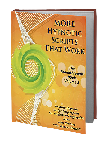 More Hypnotic Scripts That Work
